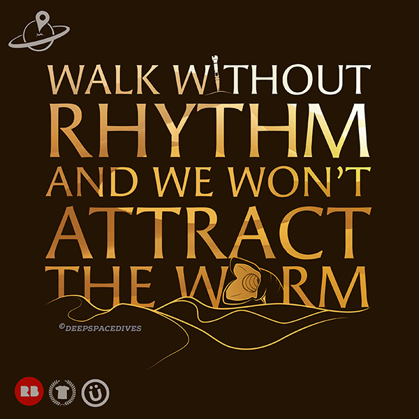 Dune - Walk Without Rhythm and We Won't Attract The Worm